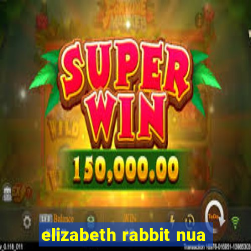 elizabeth rabbit nua